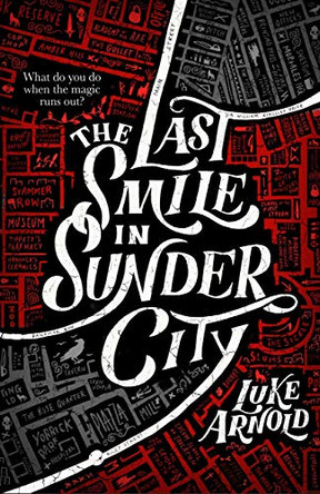 The Last Smile in Sunder City by Luke Arnold 9780316455824