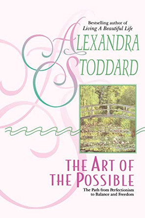 The Art of the Possible by Alexandra Stoddard 9780380726189