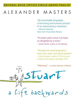 Stuart: A Life Backwards by Alexander Masters 9780385340885
