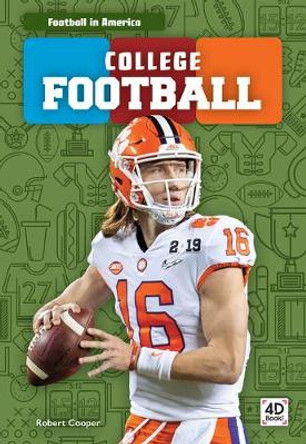 Football in America: College Football by ,Robert Cooper