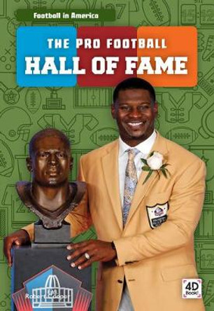 Football in America: The Pro Football Hall of Fame by ,Robert Cooper