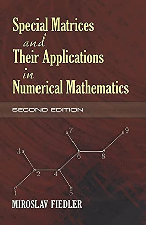 Special Matrices and Their Applications in Numerical Mathematics by Miroslav Fiedler 9780486466750