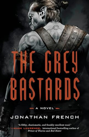 The Grey Bastards by Jonathan French 9780525572459