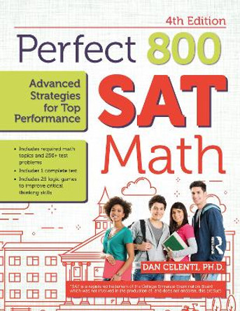 Perfect 800: SAT Math: Advanced Strategies for Top Performance by Dan Celenti