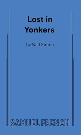 Lost in Yonkers by Neil Simon 9780573693366