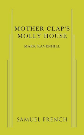 Mother Clap's Molly House by Mark Ravenhill 9780573704468