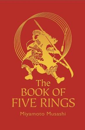 The Book of Five Rings: The Strategy of the Samurai by Miyamoto Musashi