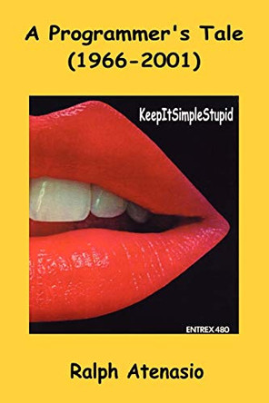 A Programmer's Tale (1966-2001) by Ralph Atenasio 9780615203621