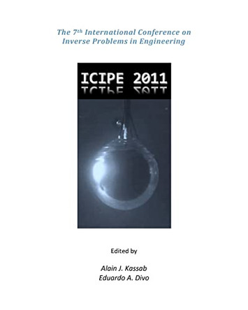 The 7th International Conference on Inverse Problems in Engineering by Eduardo A Divo 9780615471006