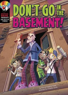 Don't Go in the Basement! by Thomas Kingsley Troupe