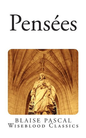 Pensees by Blaise Pascal 9780615924502