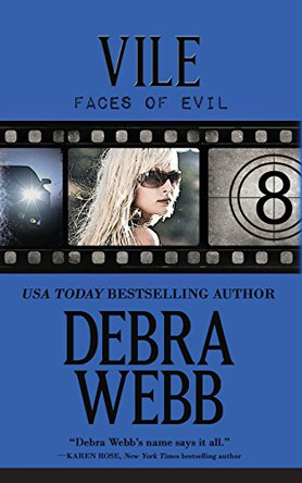 Vile: The Faces of Evil Book 8 by Debra Webb 9780615938141
