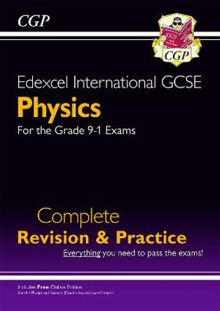 New Grade 9-1 Edexcel International GCSE Physics: Complete Revision & Practice with Online Edition by CGP Books