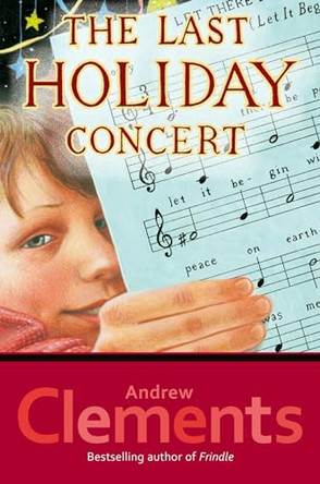 The Last Holiday Concert by Andrew Clements 9780689845161