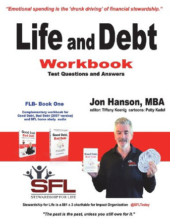 Life and Debt Workbook: Stewardship for Life Financial Literacy Workbook by Tiffany Koenig 9780692025291