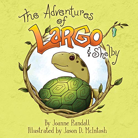 The Adventures of Largo and Shelby by Joanne M Randall 9780692086339