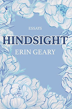 Hindsight by Erin Geary 9780692162170
