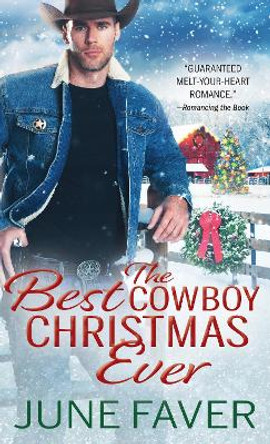 The Best Cowboy Christmas Ever by June Faver