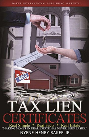 Tax Lien Certificates by Nyene Baker 9780692789070