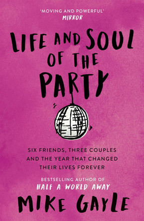Life and Soul of the Party Mike Gayle 9780340825440