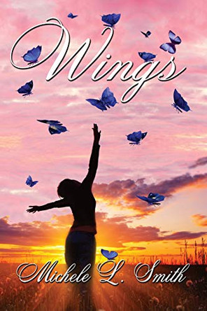 Wings by Michele L Smith 9780692949832