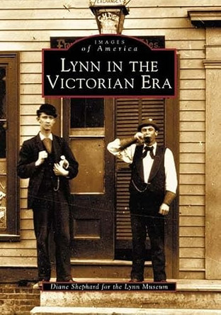 Lynn in the Victorian Era by Diane Shephard 9780738511375