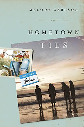 Hometown Ties by Melody Carlson 9780800737474