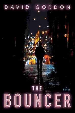 The Bouncer by David Gordon 9780802129673