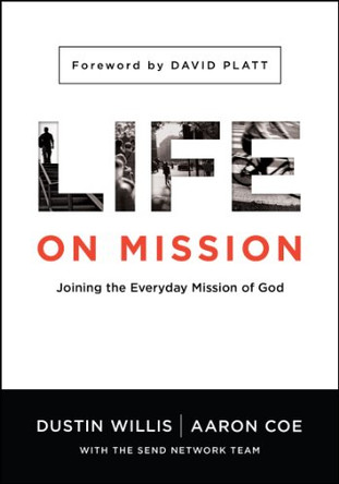 Life On Mission by Dustin Willis 9780802412218