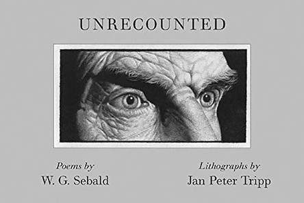 Unrecounted by W. G. Sebald 9780811217262