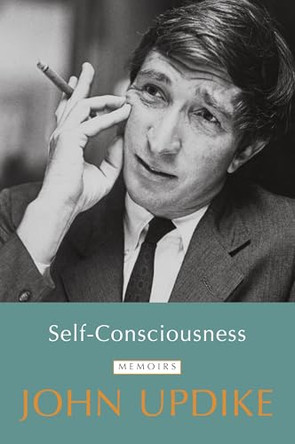 Self-Consciousness by Professor John Updike 9780812982961