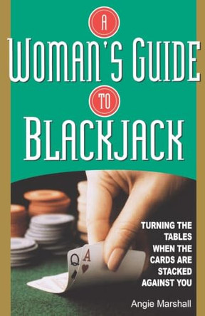 A Woman's Guide To Blackjack by Angie Marshall 9780818406065
