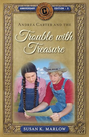 Andrea Carter and the Trouble with Treasure by Susan K. Marlow 9780825445040