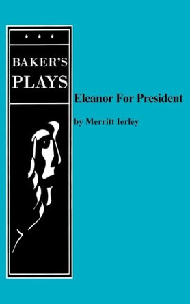Eleanor for President by Merritt Ierley 9780874402926