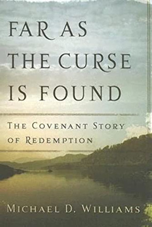 Far as the Curse is Found by Michelle Williams 9780875525105