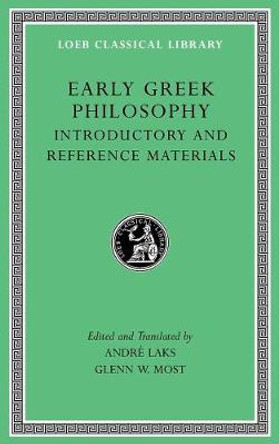 Early Greek Philosophy, Volume I: Beginnings and Early Ionian Thinkers by Glenn W. Most