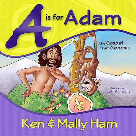 A is for Adam: The Gospel from Genesis by Ken Ham 9780890516256