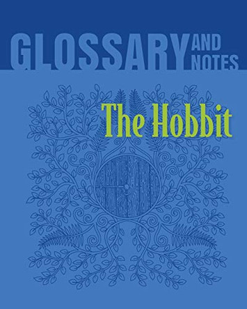 The Hobbit Glossary and Notes: The Hobbit by Heron Books 9780897390910