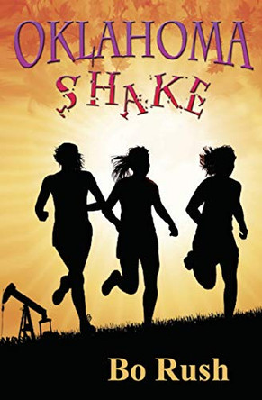Oklahoma Shake by Bo Rush 9780964410121