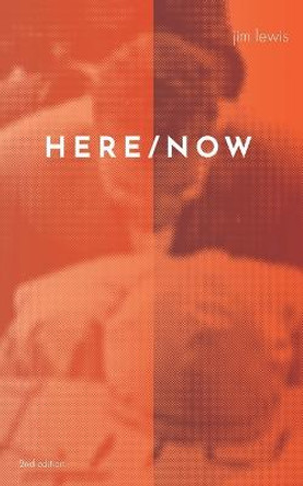 Here/Now by Jim Lewis
