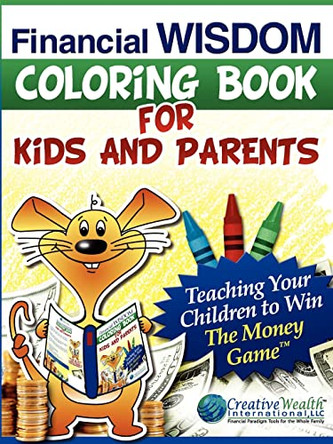 Financial Wisdom Coloring Book for Kids and Parents by Elisabeth Donati 9780977461820
