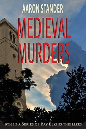 Medieval Murders by Aaron Stander 9780978573263