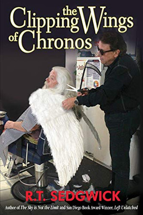 Clipping the Wings of Chronos by Robert Sedgwick 9780982909461