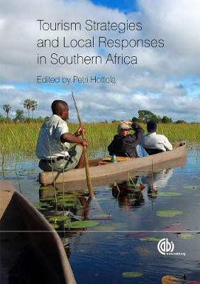 Tourism Strategies and Local Responses in Southern Africa by Chris Boonzaaier