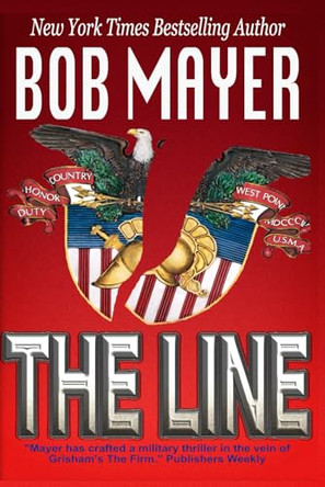 The Line by Bob Mayer 9780984257539