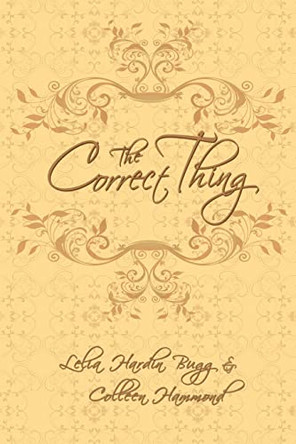 The Correct Thing by Colleen M Hammond 9780984507559