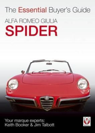 The Essential Buyers Guide Alfa Romeo Giulia Spider by Keith Booker