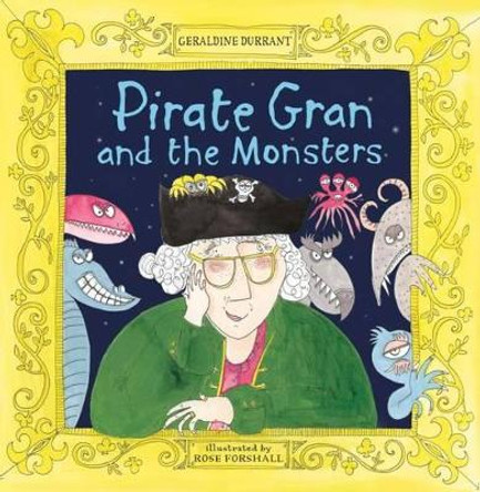 Pirate Gran and the Monsters by Geraldine Durrant