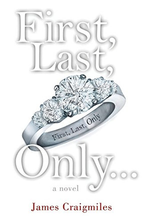 First, Last, Only... by Edward Gehlert 9780986118203
