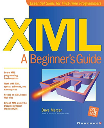 XML: A Beginner's Guide by Lisa Rein 9780072127409